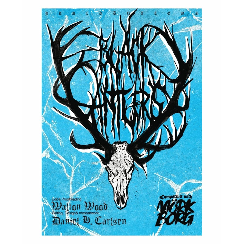 Black Antlers: Frozen Adventure (Mork Borg Compatible)