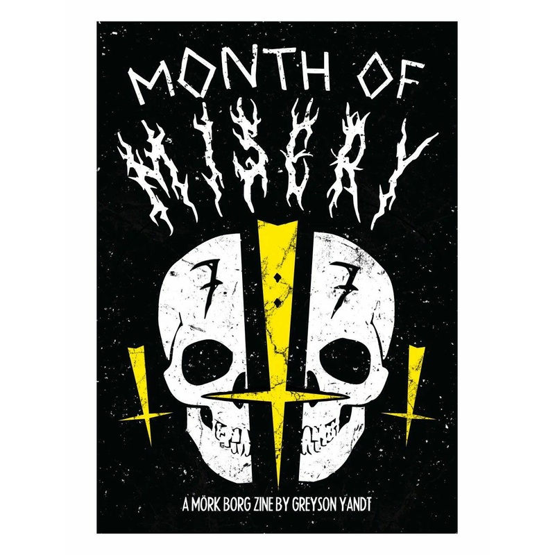 Month of Misery: A Mork Borg Zine