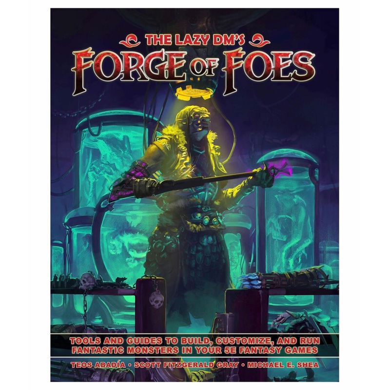 The Lazy DM's Forge of Foes