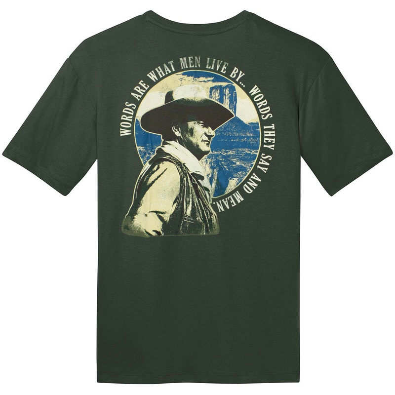 John Wayne Words Are What Men Live By Men's Green Shirt