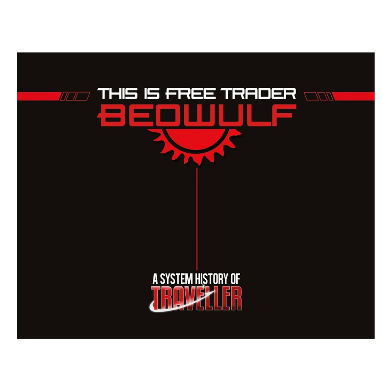 Traveller RPG: This is Free Trader Beowulf | A System History of Traveller