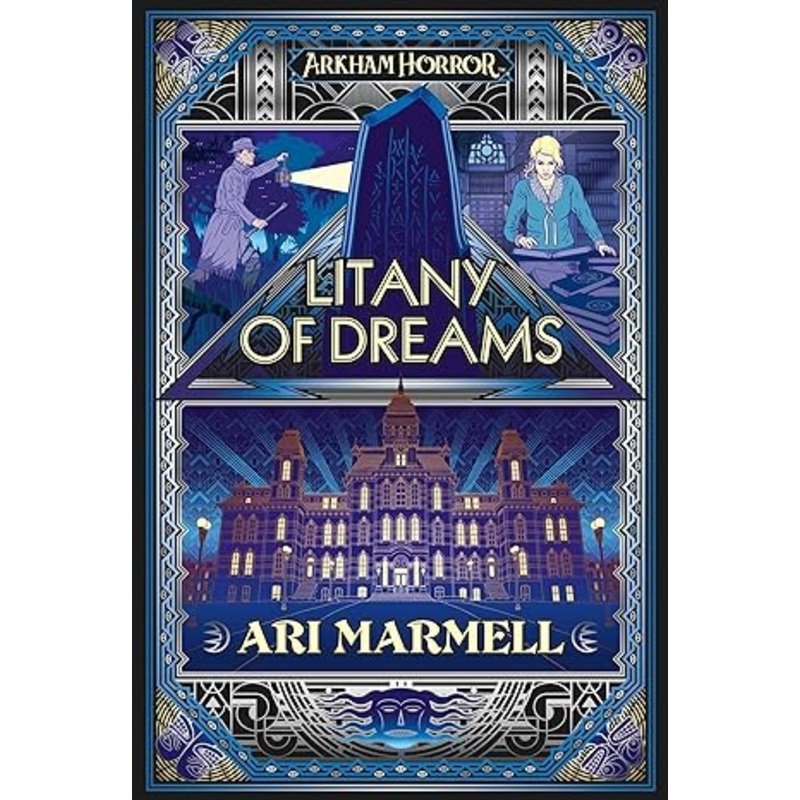 LITANY OF DREAMS BY ARI MARMELL AN ARKHAM HORROR NOVEL