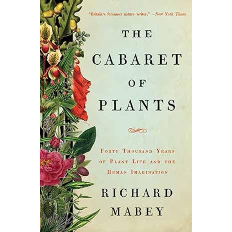 CABARET OF PLANTS (HC) BY RICHARD MABEY