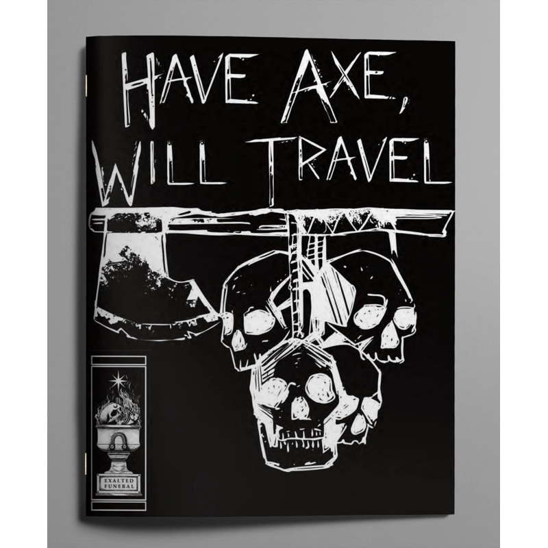 HAVE AXE WILL TRAVEL