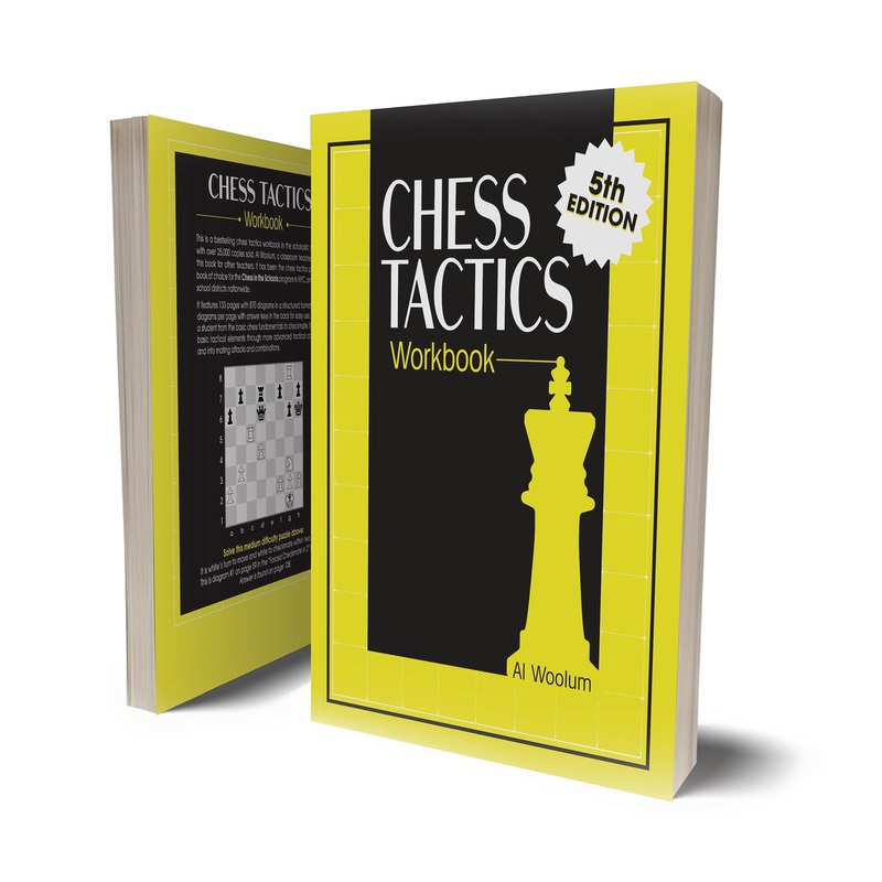 The Chess Tactics Workbook by Al Woolum  5th Edition