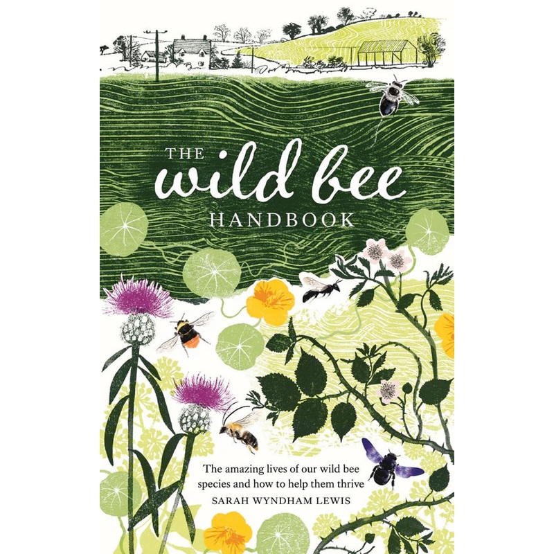THE WILD BEE HANDBOOK BY SARAH WYNDHAM LEWIS