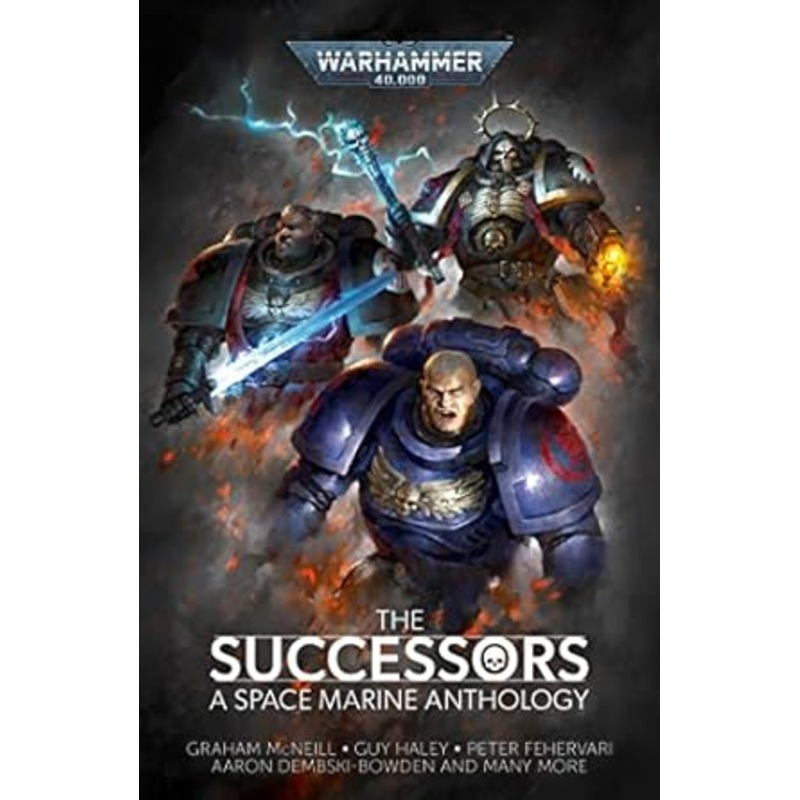 THE SUCCESSORS: A SPACE MARINE ANTHOLOGY WARHAMMER 40K BOOK