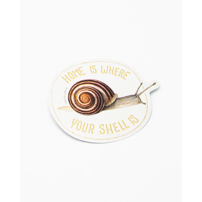 HOME IS WHERE YOUE SHELL IS STICKER