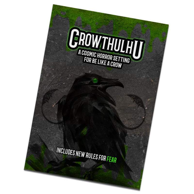 BE LIKE A CROW - CROWTHULHU