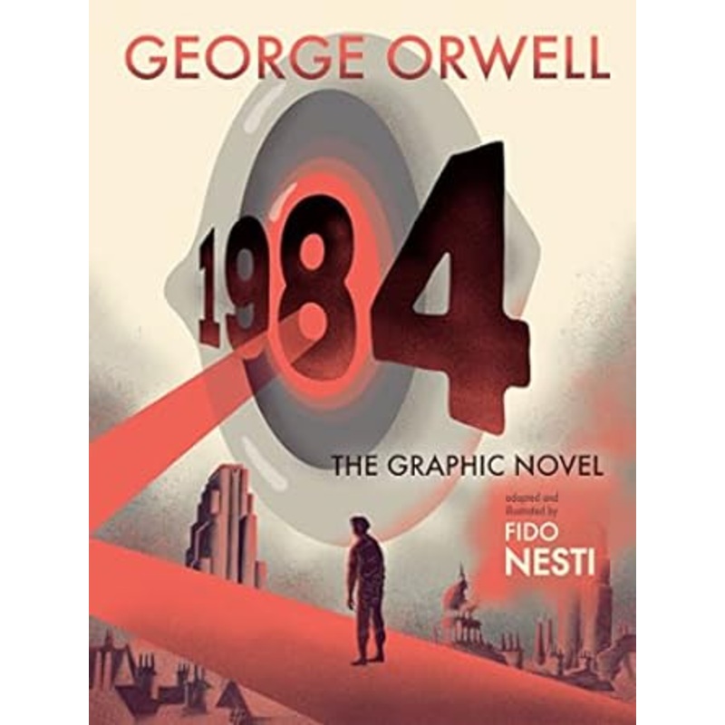 1984 THE GRAPHIC NOVEL BY GEORGE ORWELL