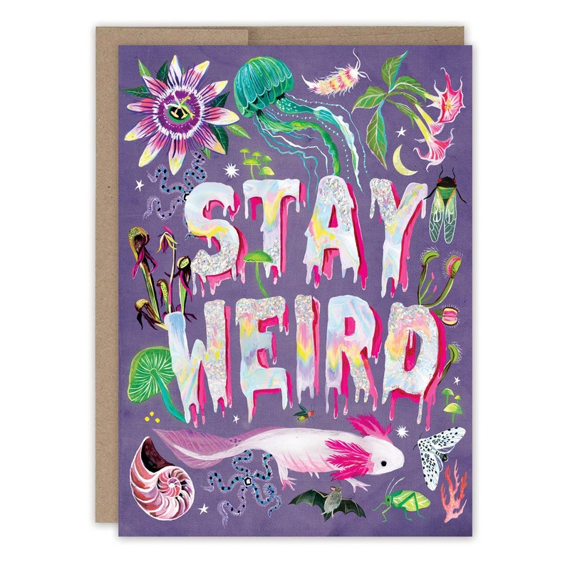 STAY WEIRD BIRTHDAY CARD