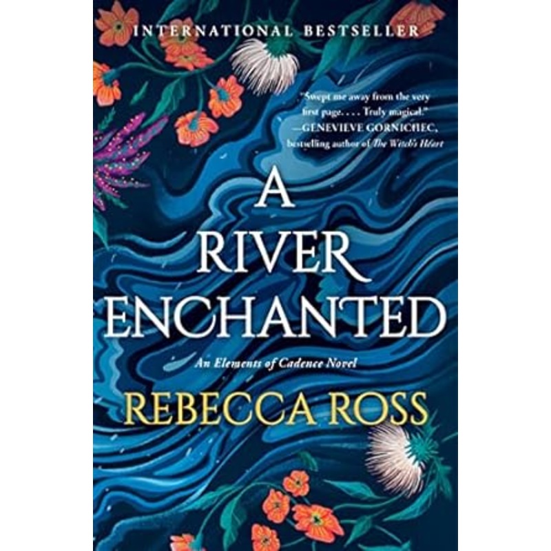 A RIVER ENCHANTED BY REBECCA ROSS