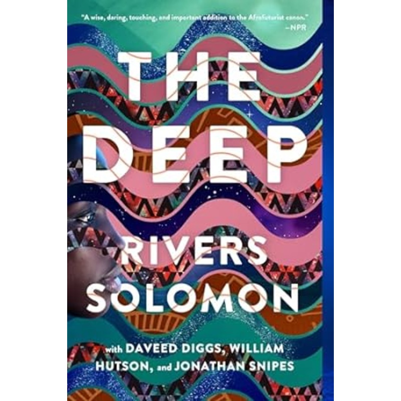 THE DEEP BY RIVERS SOLOMON
