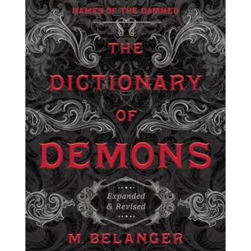 THE DICTIONARY OF DEMONS BY M. BELANGER