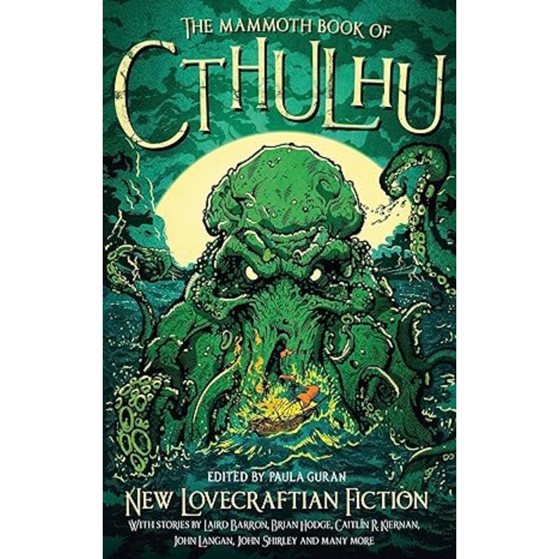 THE MAMMOTH BOOK OF CTHULHU: NEW LOVECAFT FICTION EDITED BY PAULA GURAN