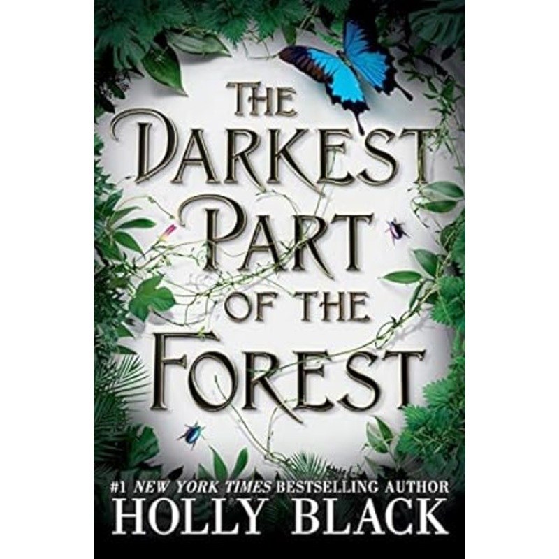 THE DARKEST PART OF THE FOREST BY HOLLY BLACK