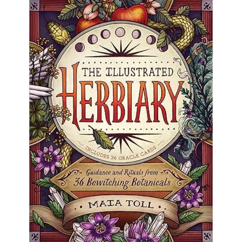 THE ILLUSTRATED HERBIARY BY MAIA TOLL