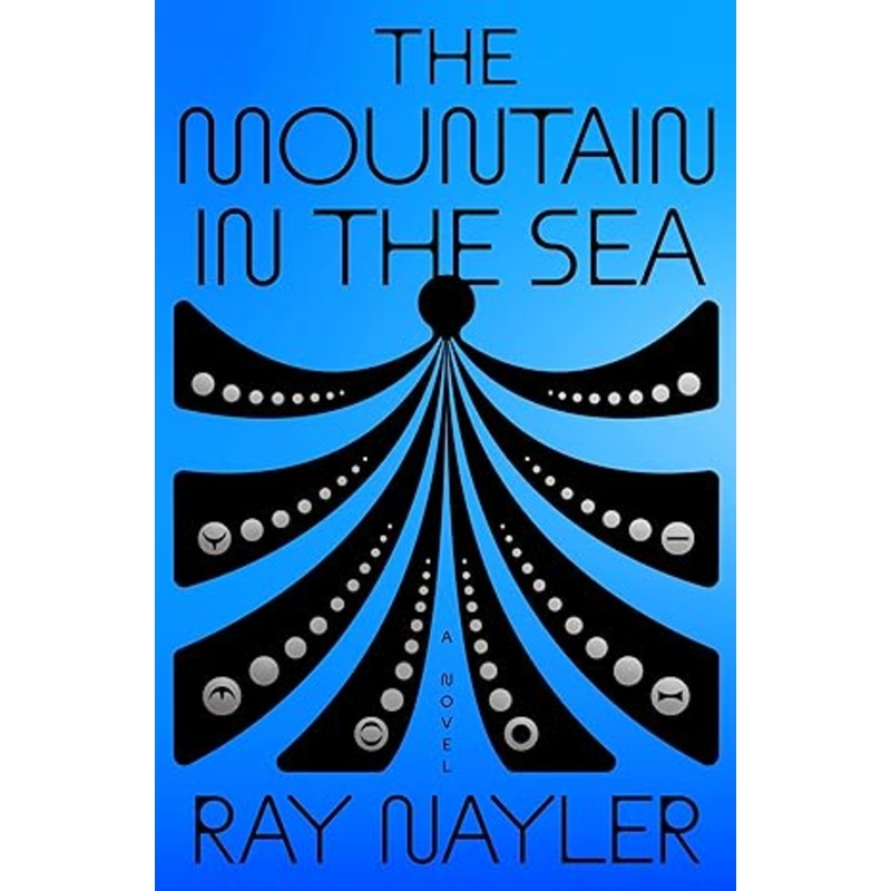 THE MOUNTAIN IN THE SEABY RAY NAYLER
