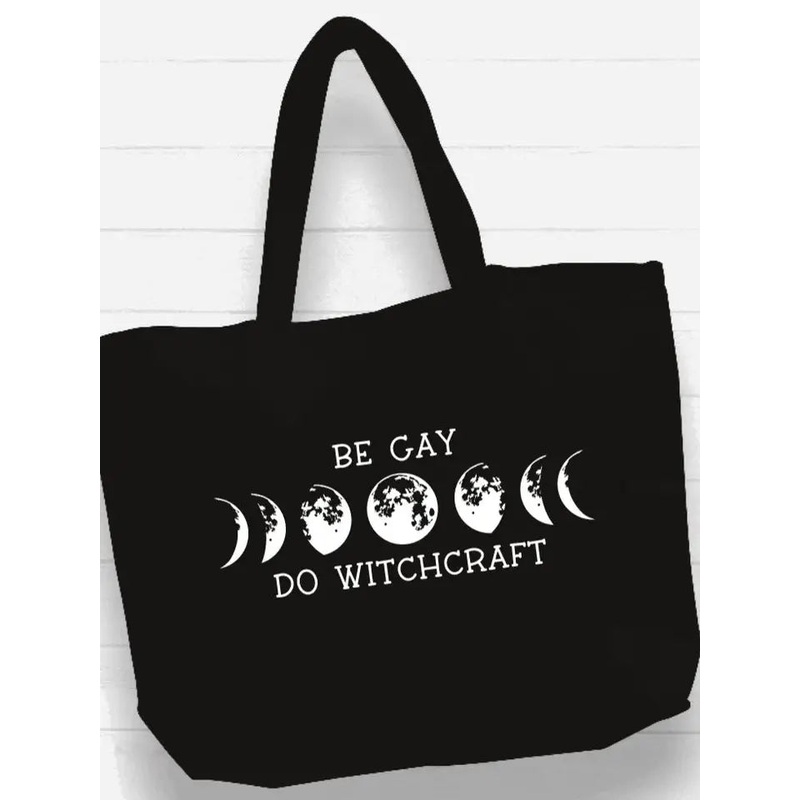 BE GAY AND DO WITCHCRAFT TOTE BAG