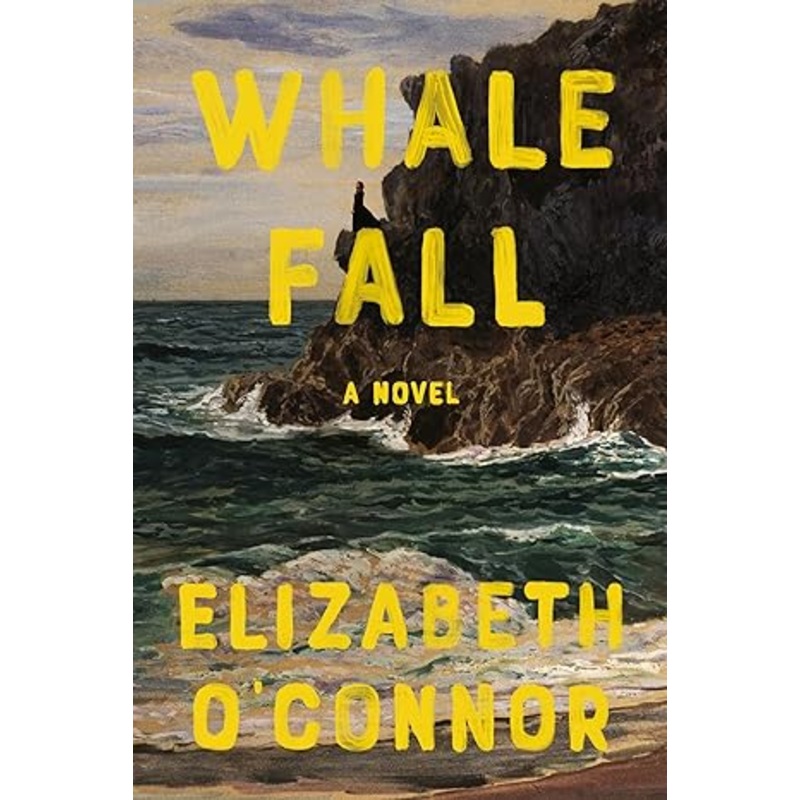WHALE FALL BY ELIZABETH O' CONNOR