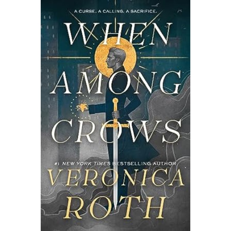 WHEN AMONG THE CROWS BY VERONICA ROTH
