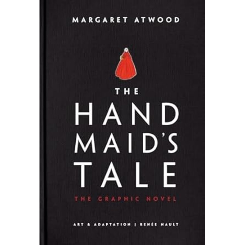 THE HANDMAID'S TALE THE GRAPHIC NOVEL BY MARGARET ATWOOD