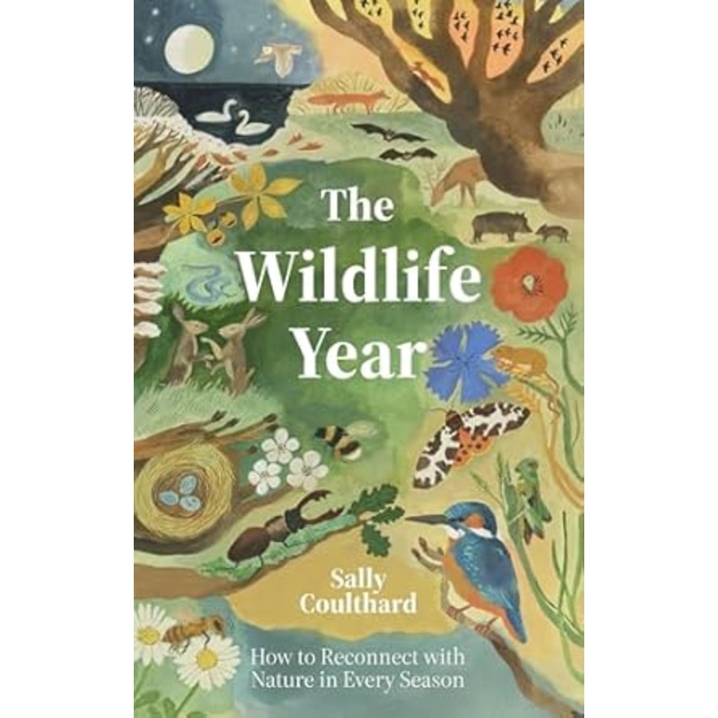 THE WILDLIFE YEAR BY SALLY COULTHARD