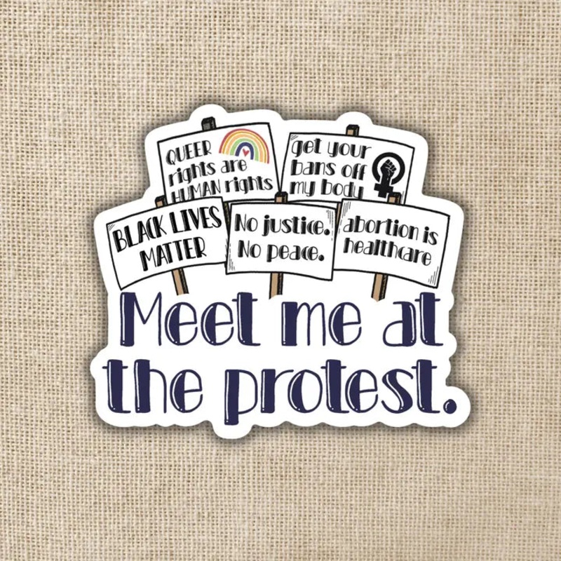 YOU HAD ME AT PROTEST STICKER