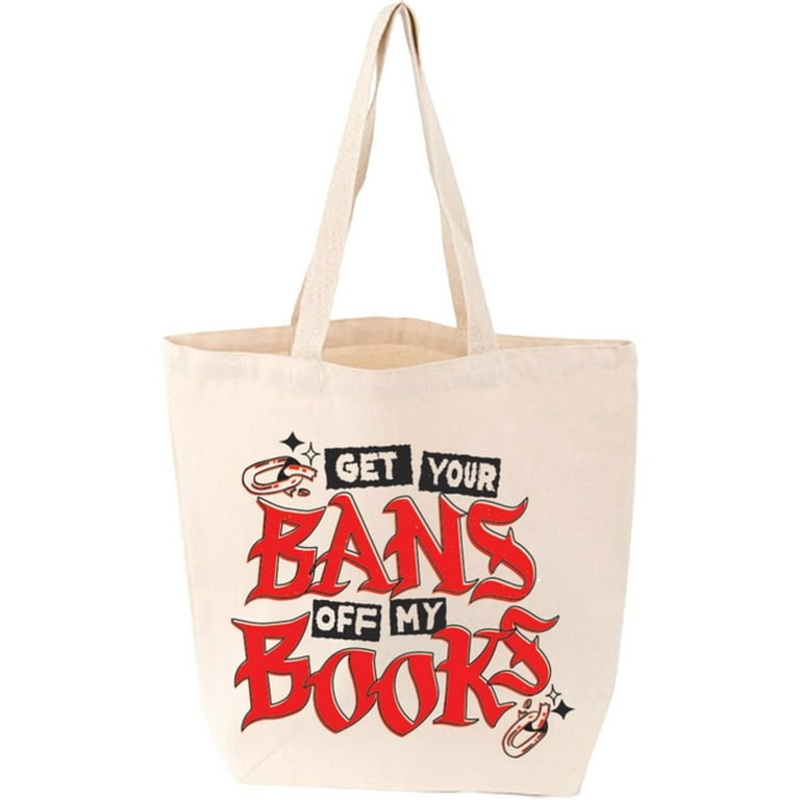GET YOUR BANS OFF MY BOOKS TOTE BAG