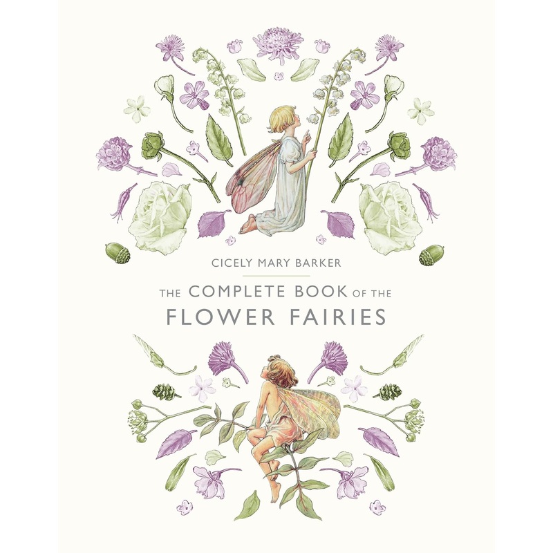 THE COMPLETE BOOK OF FLOWER FAIRIES BY CICELY MARY BARKER