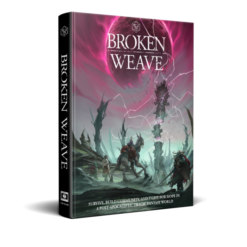 BROKEN WEAVE RPG CORE RULEBOOK