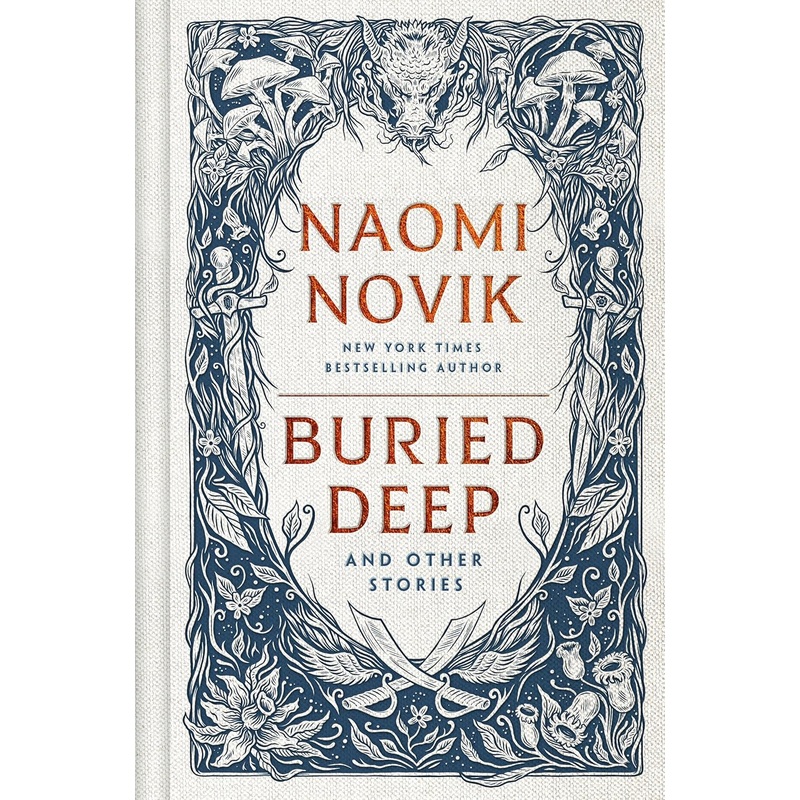 BURIED DEEP AND OTHER STORIES BY NAOMI NOVIK