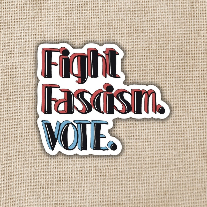 FIGHT FACISM VOTE STICKER