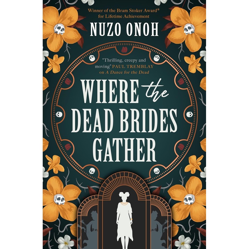 WHERE THE DEAD BRIDES GATHER BY NUZO ONOH