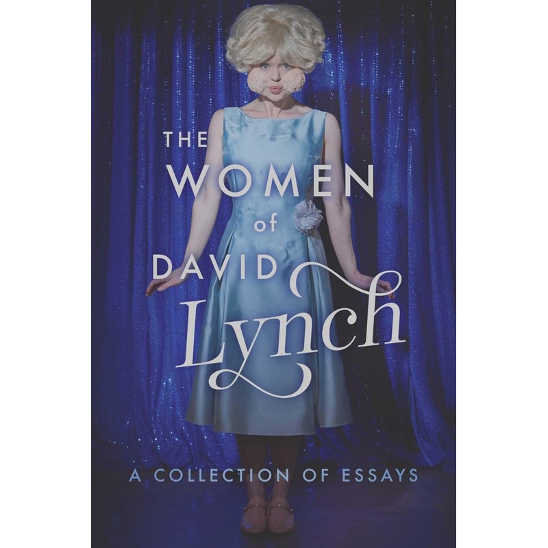 THE WOMEN OF DAVID LYNCH