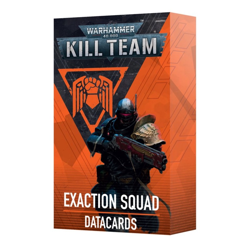 KILL TEAM EXACTION SQUAD DATACARDS
