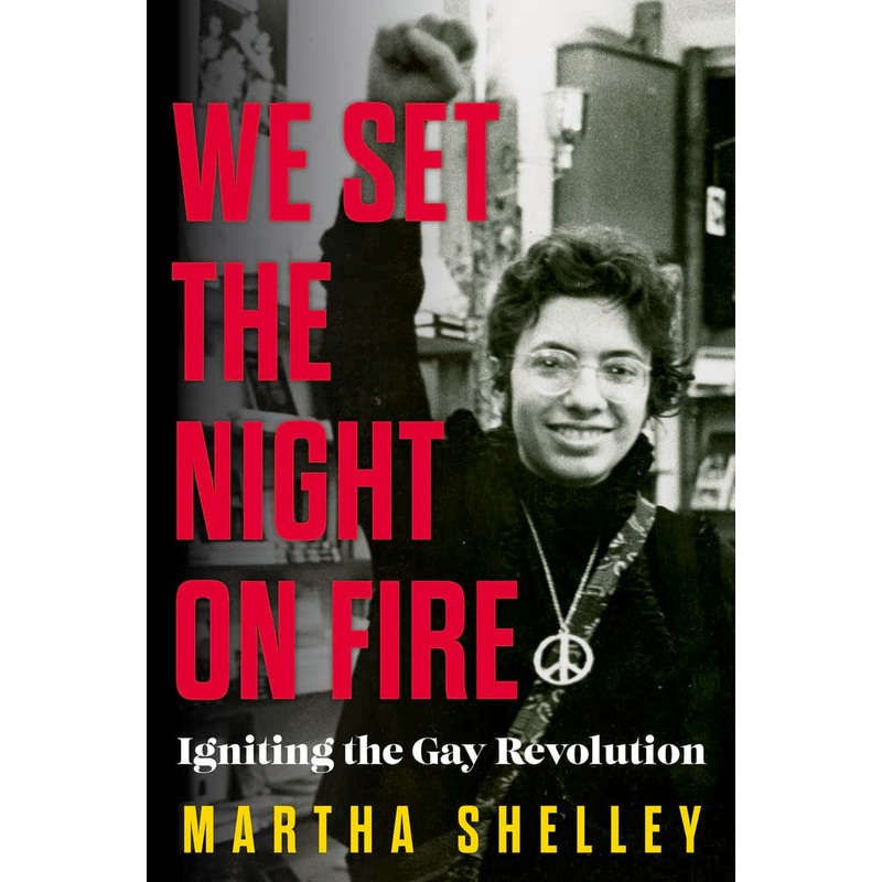 WE SET THE NIGHT OF FIRE BY MARTHA SHELLEY