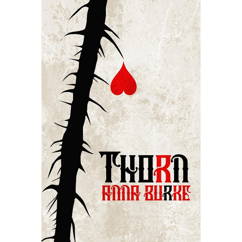 THORN BY ANNA BURKE