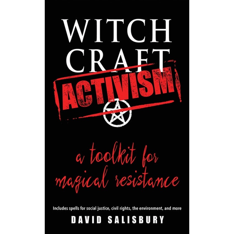 WITCHCRAFT ACTIVISM BY DAVID SALISBURY