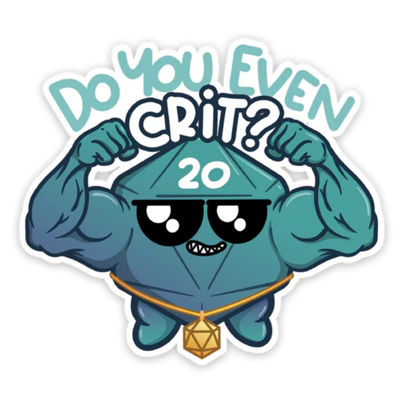 DO YOU EVEN CRIT VINYL STICKER