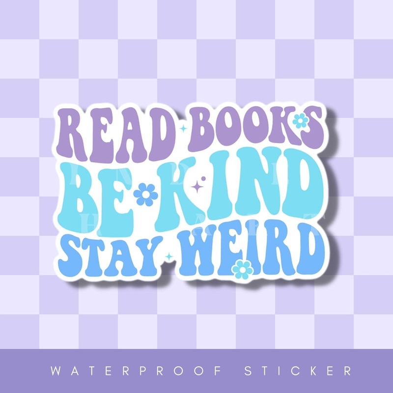 READ BOOKS STAY WEIRD STICKER
