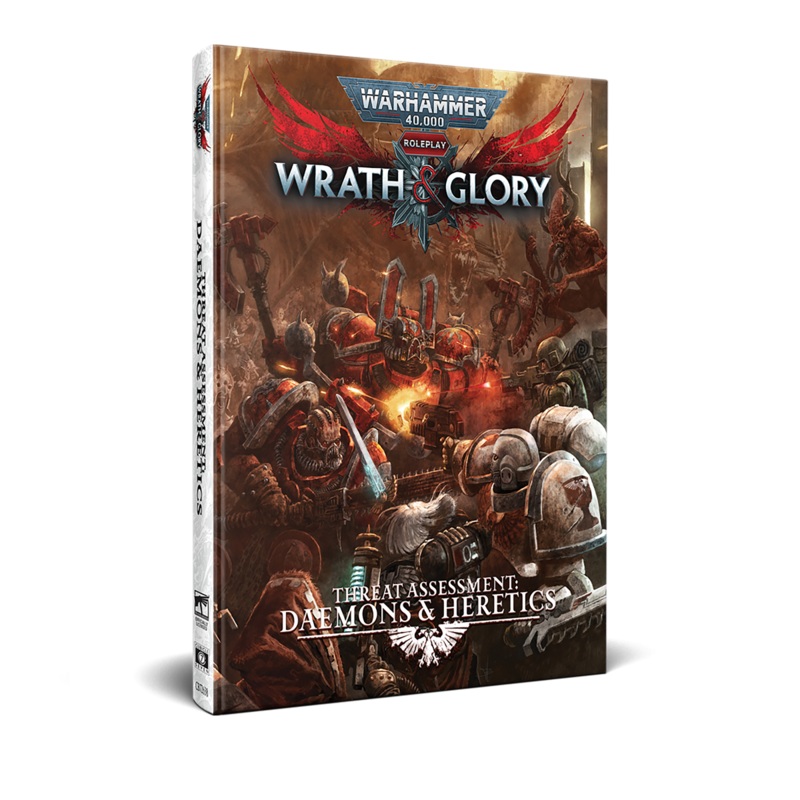 WRATH AND GLORY THREAT ASSESSMENT DAEMONS & HERETICS