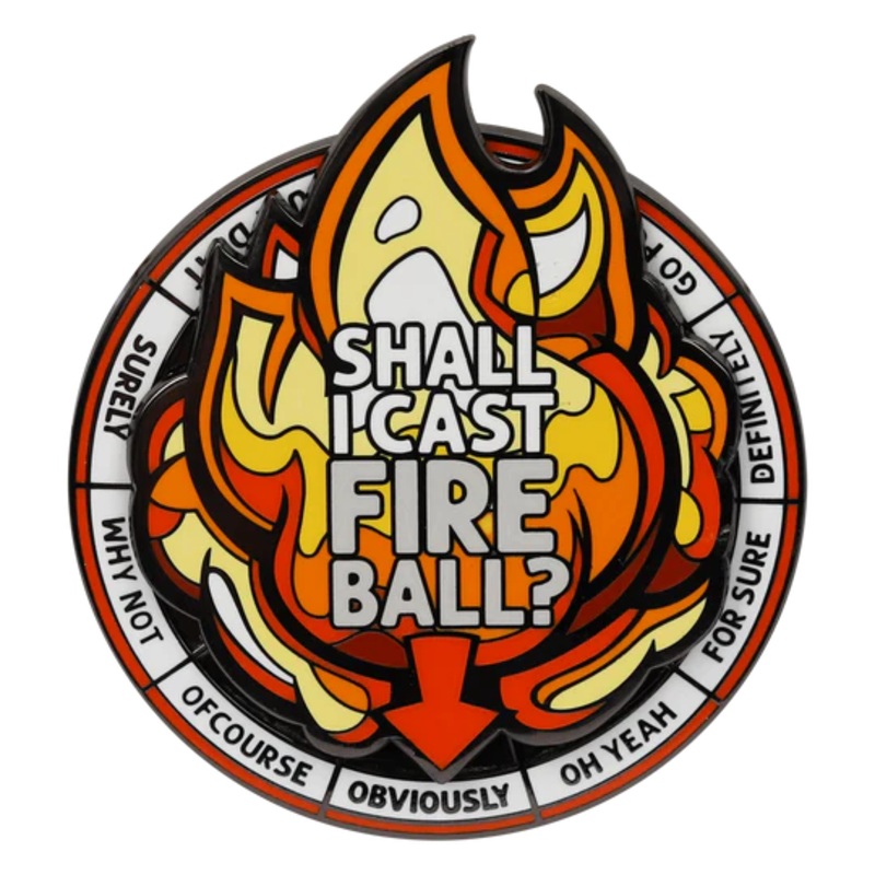 SHALL I CAST FIREBALL SPINNER PIN