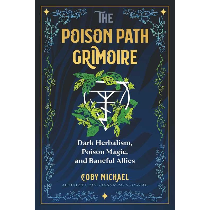 THE POISON PATH GRIMOIRE BY COBY MICHAEL