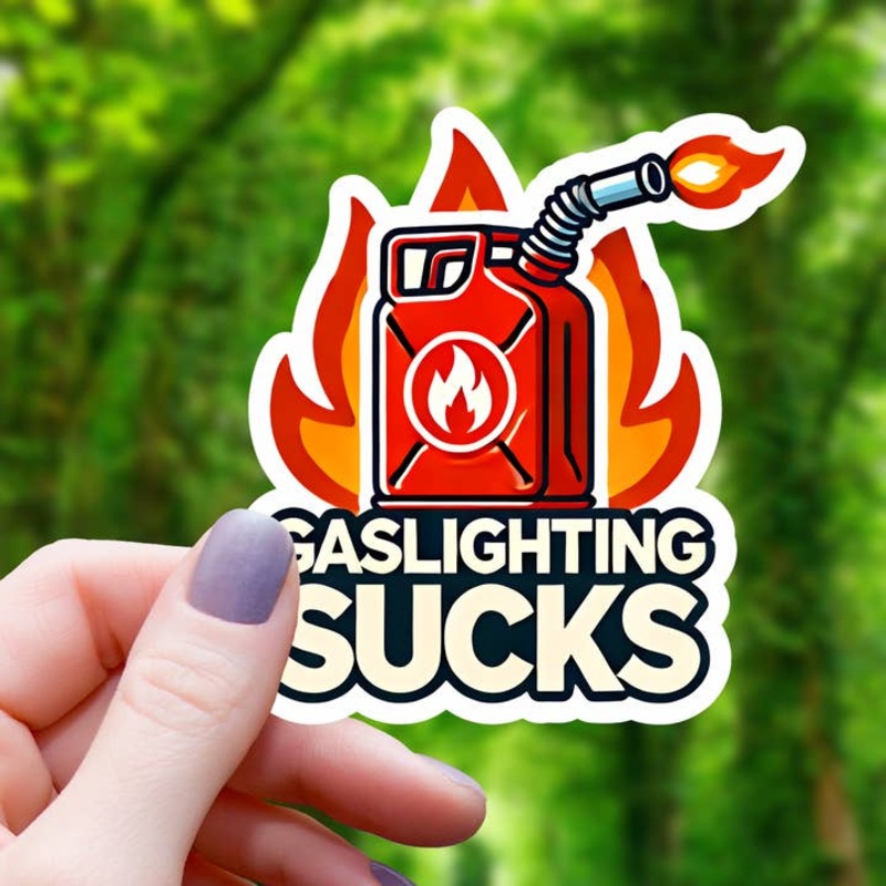 GASLIGHTING SUCKS STICKER