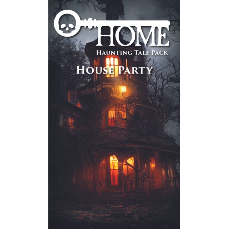 HOME: HOUSE PARTY