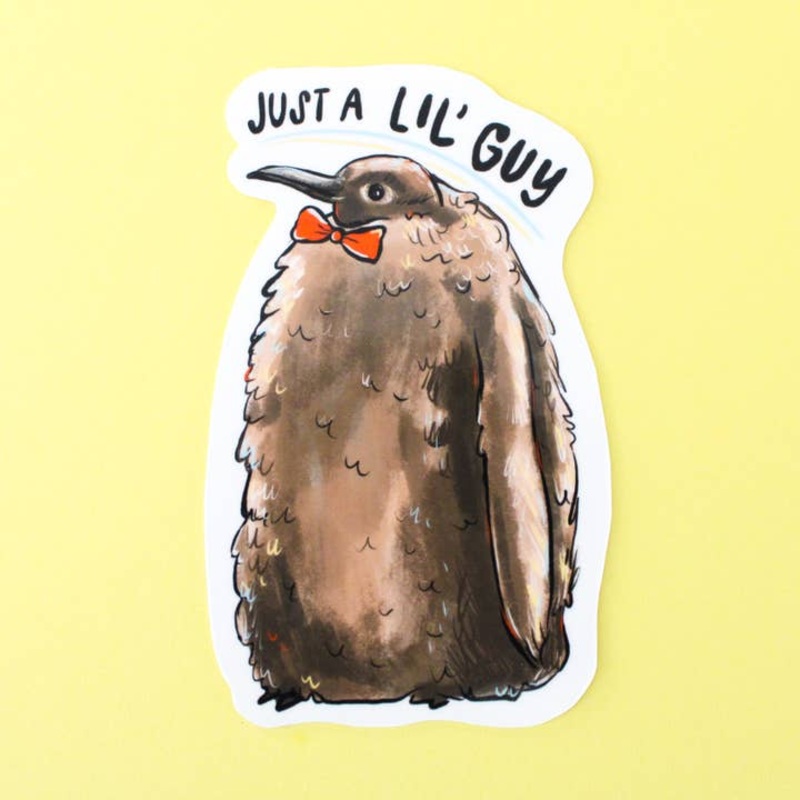 JUST A LIL GUY PENGUIN STICKER