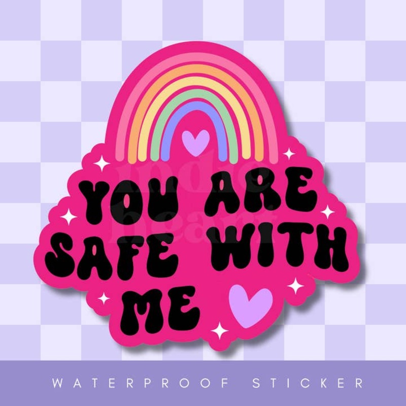YOU ARE SAFE WITH ME STICKER