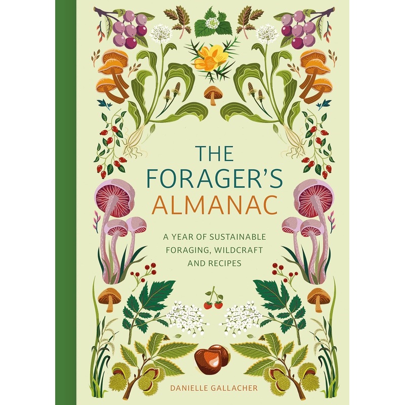 THE FORAGER'S ALMANAC BY DANIELLE GALLACHER