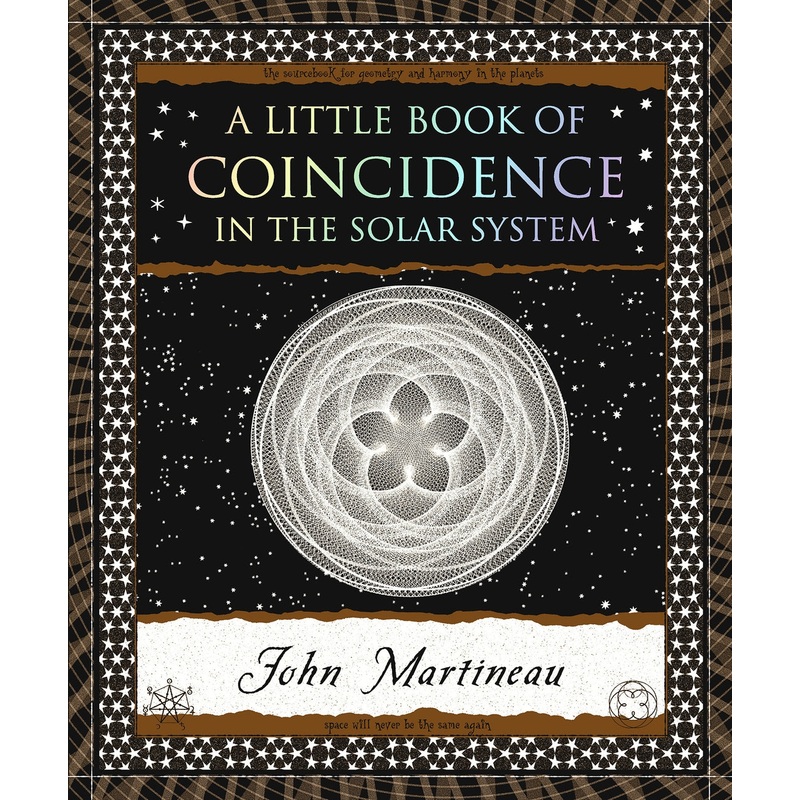 A LITTLE BOOK OF COINCIDENCE IN THE SOLAR SYSTERM BY JOHN MARTINEAU